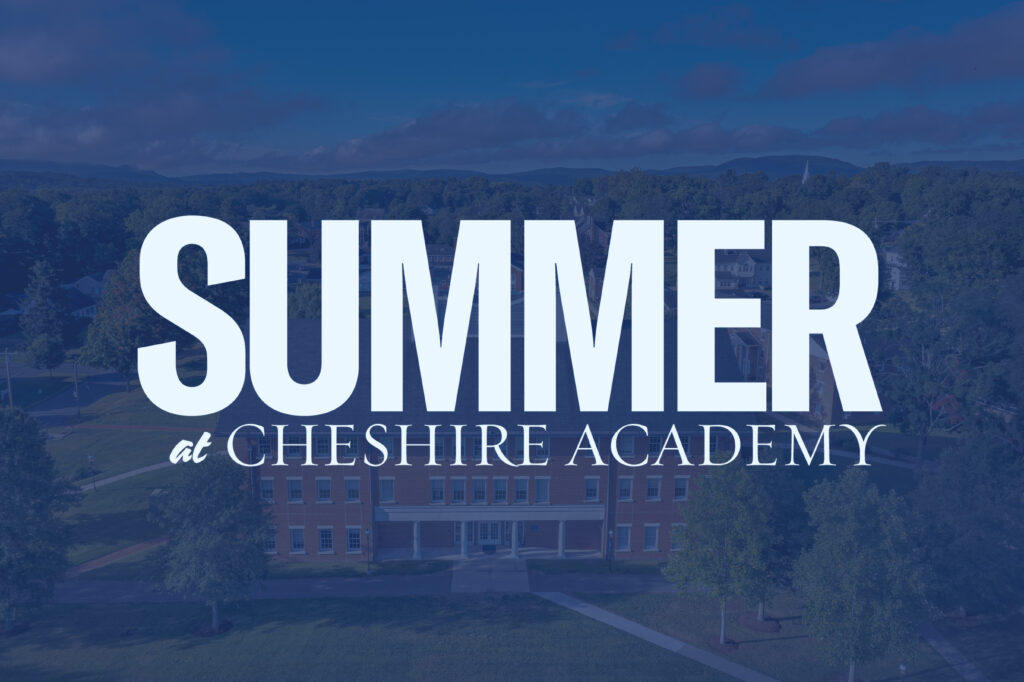 Summer at Cheshire Academy